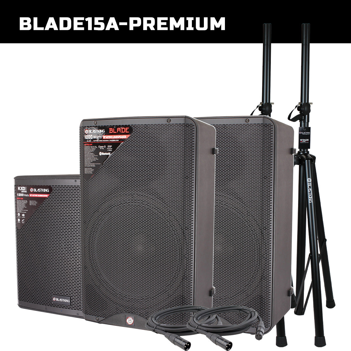 Blastking BLADE15A-PREMIUM (2) 15” Active Loudspeakers 1000 Watts Class-D (1) 18 inch Active Subwoofer with Stands and Cables